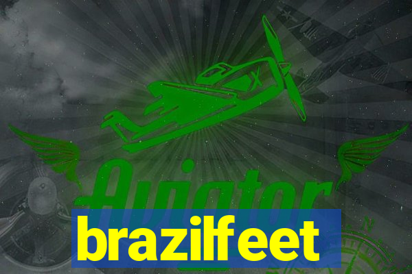 brazilfeet