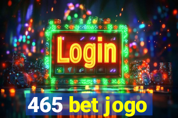 465 bet jogo