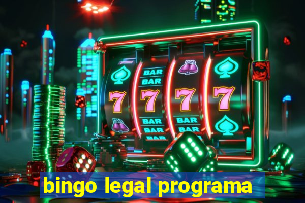 bingo legal programa