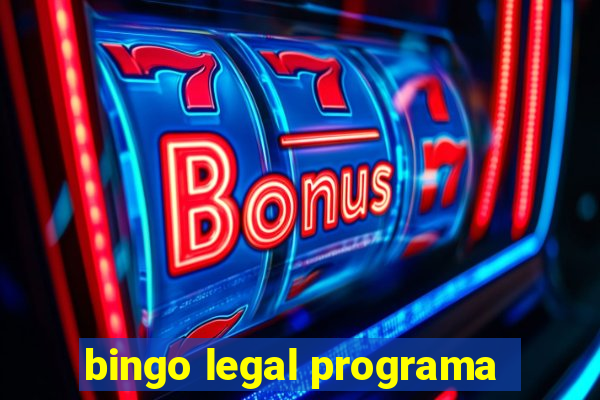 bingo legal programa