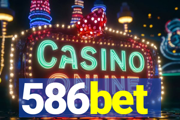 586bet