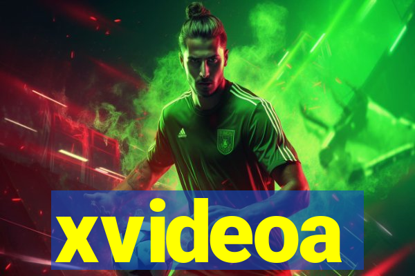 xvideoa