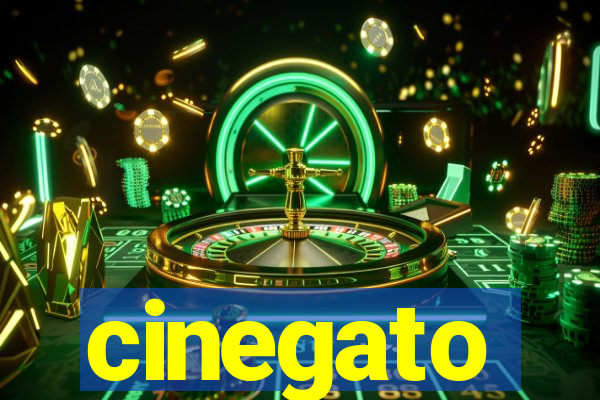 cinegato