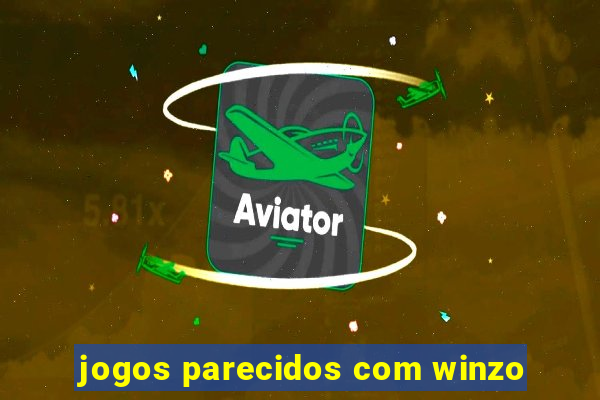 jogos parecidos com winzo