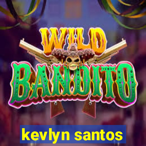 kevlyn santos