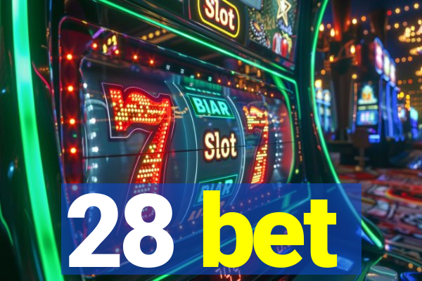 28 bet