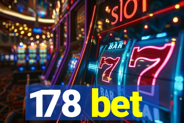 178 bet