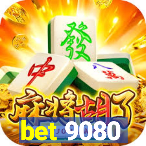 bet 9080