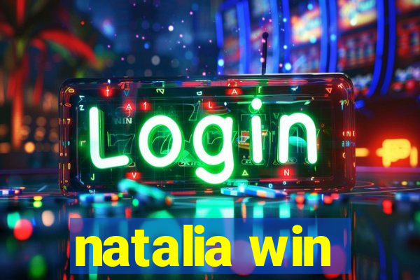 natalia win