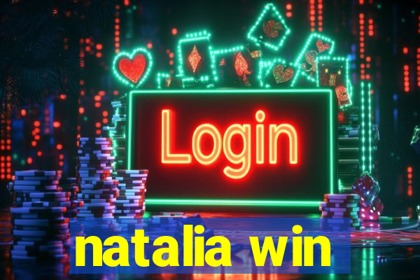 natalia win