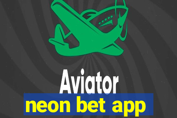 neon bet app