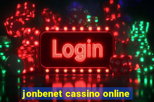 jonbenet cassino online