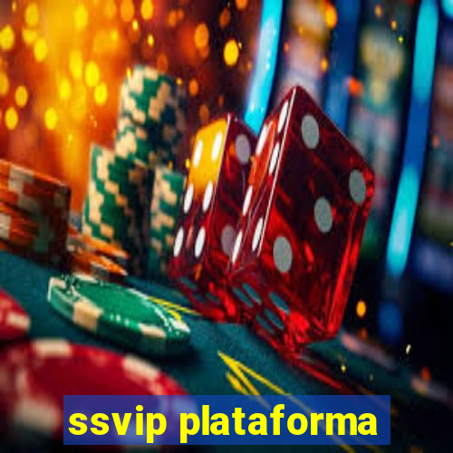 ssvip plataforma