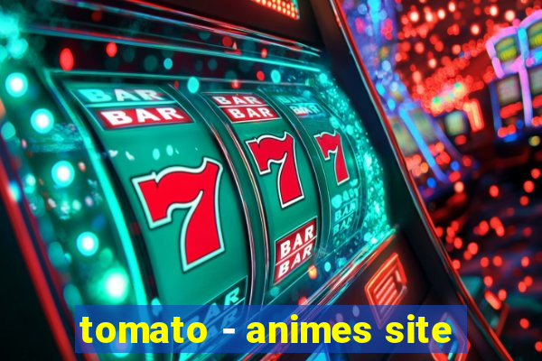 tomato - animes site