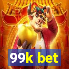 99k bet