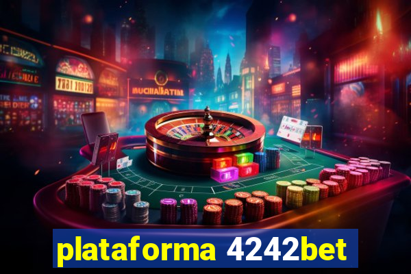 plataforma 4242bet