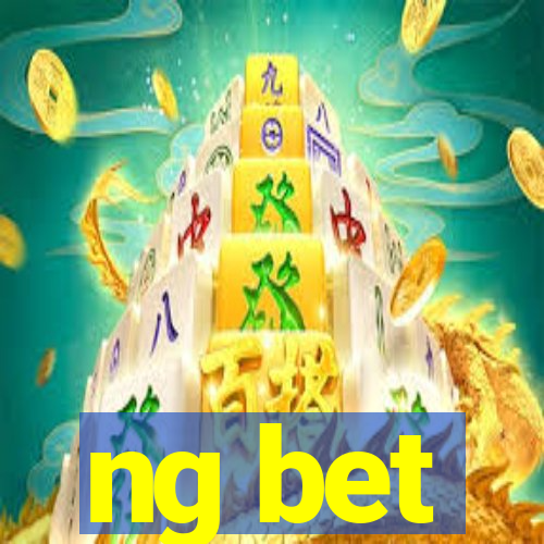 ng bet