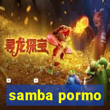 samba pormo