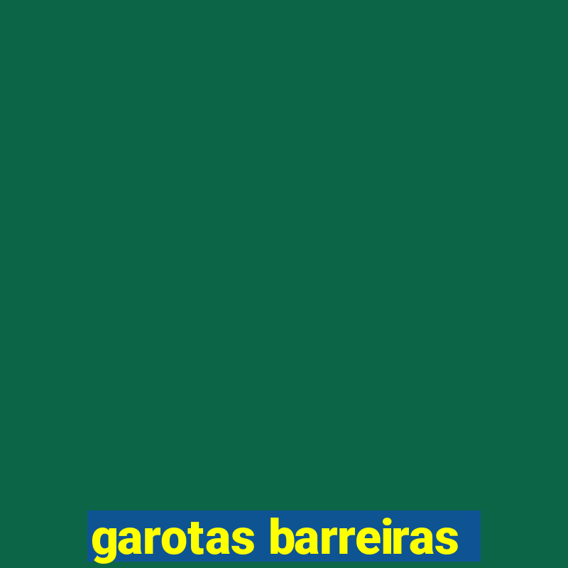 garotas barreiras