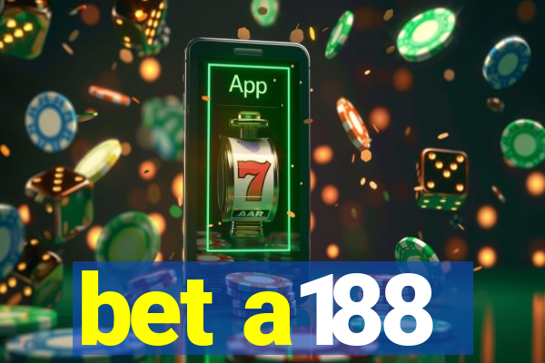 bet a188