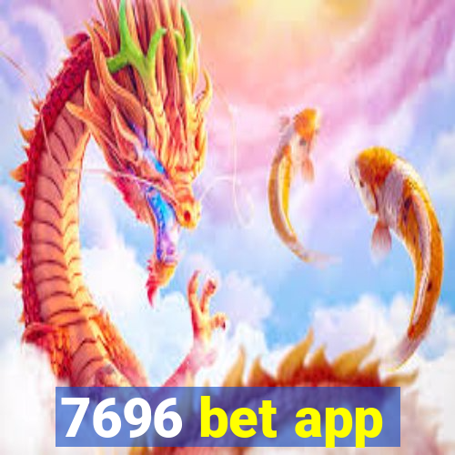 7696 bet app