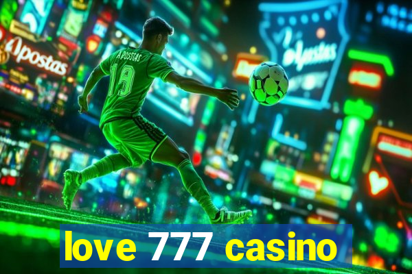 love 777 casino