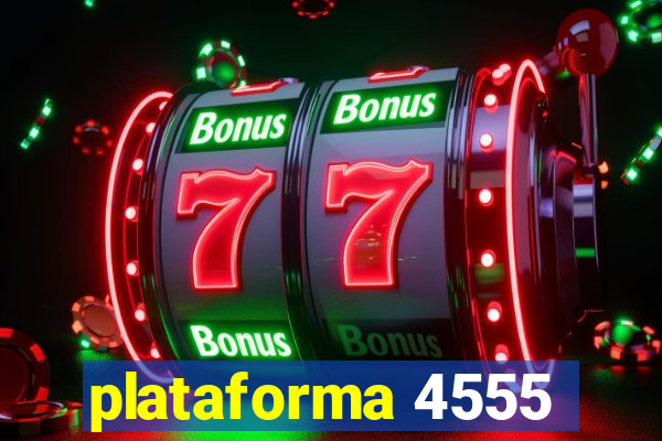 plataforma 4555