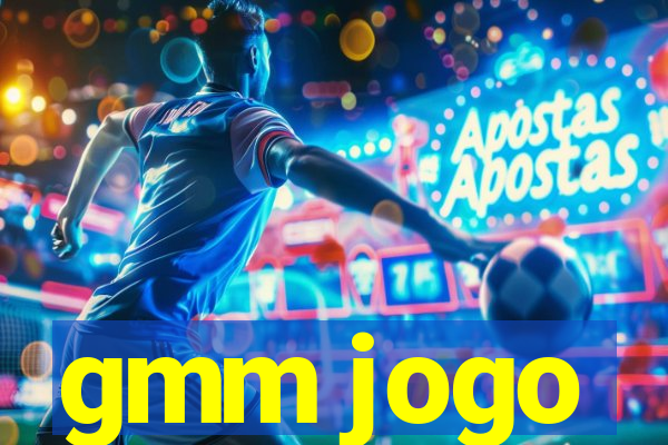 gmm jogo