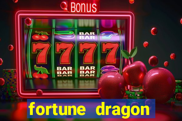 fortune dragon ganho certo