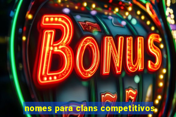 nomes para clans competitivos