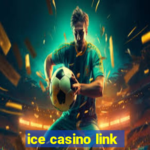 ice casino link