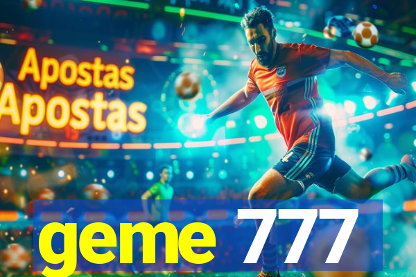 geme 777