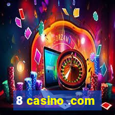 8 casino .com