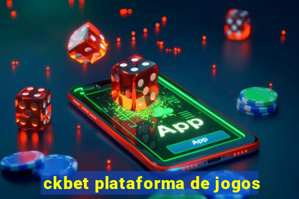 ckbet plataforma de jogos