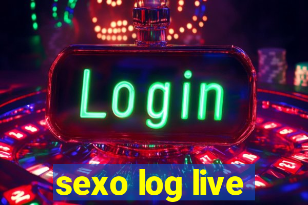 sexo log live