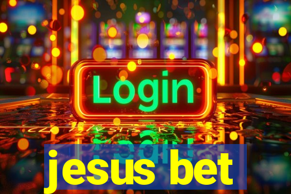 jesus bet