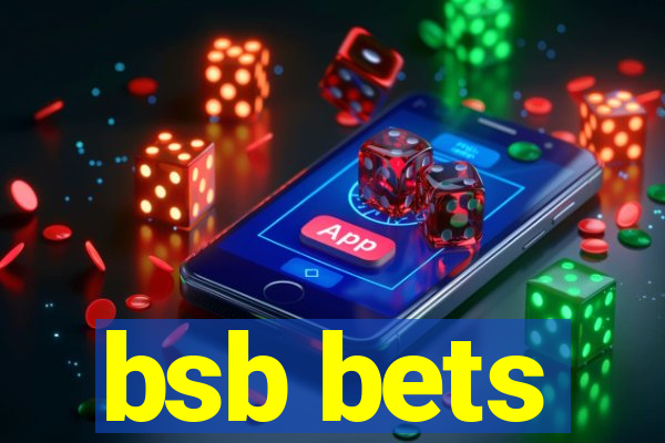 bsb bets