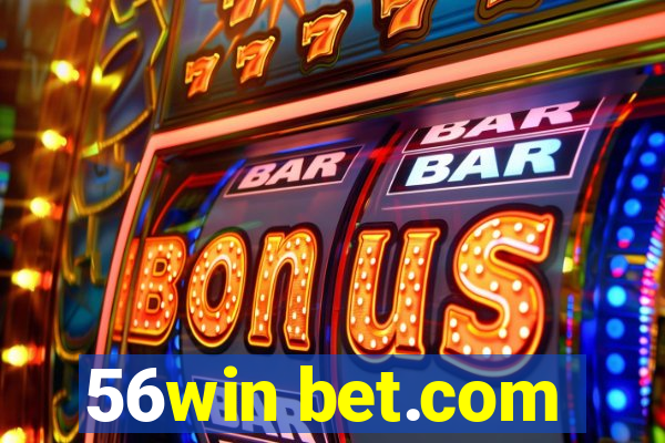 56win bet.com