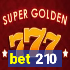 bet 210