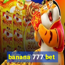 banana 777 bet