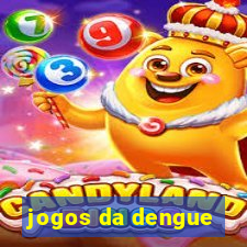 jogos da dengue