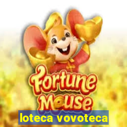 loteca vovoteca