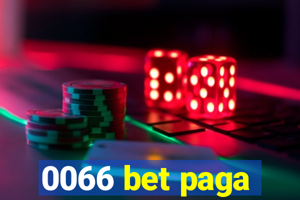 0066 bet paga