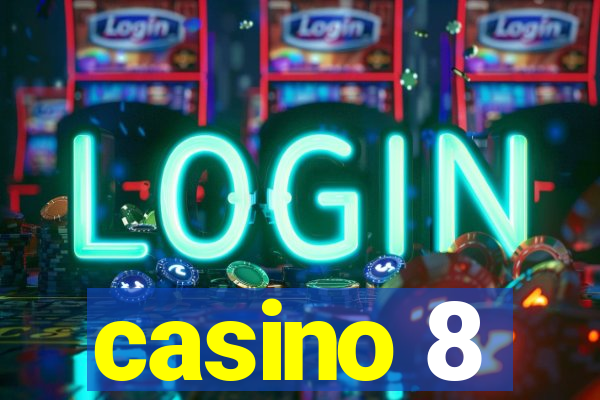 casino 8