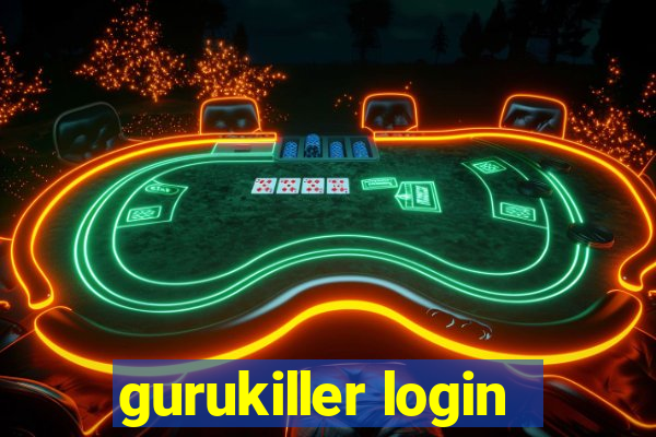 gurukiller login