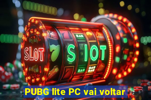 PUBG lite PC vai voltar