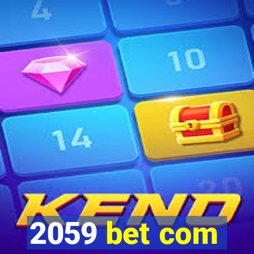 2059 bet com