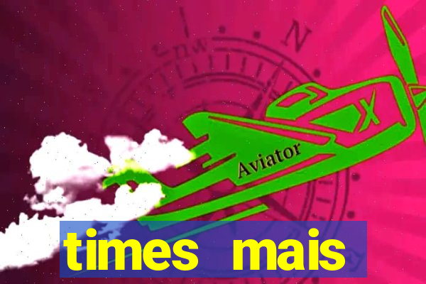 times mais endividados do brasil