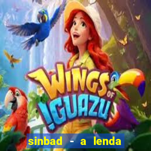 sinbad - a lenda dos sete mares filme completo dublado