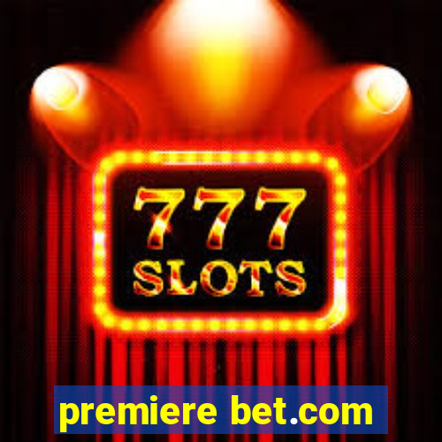 premiere bet.com